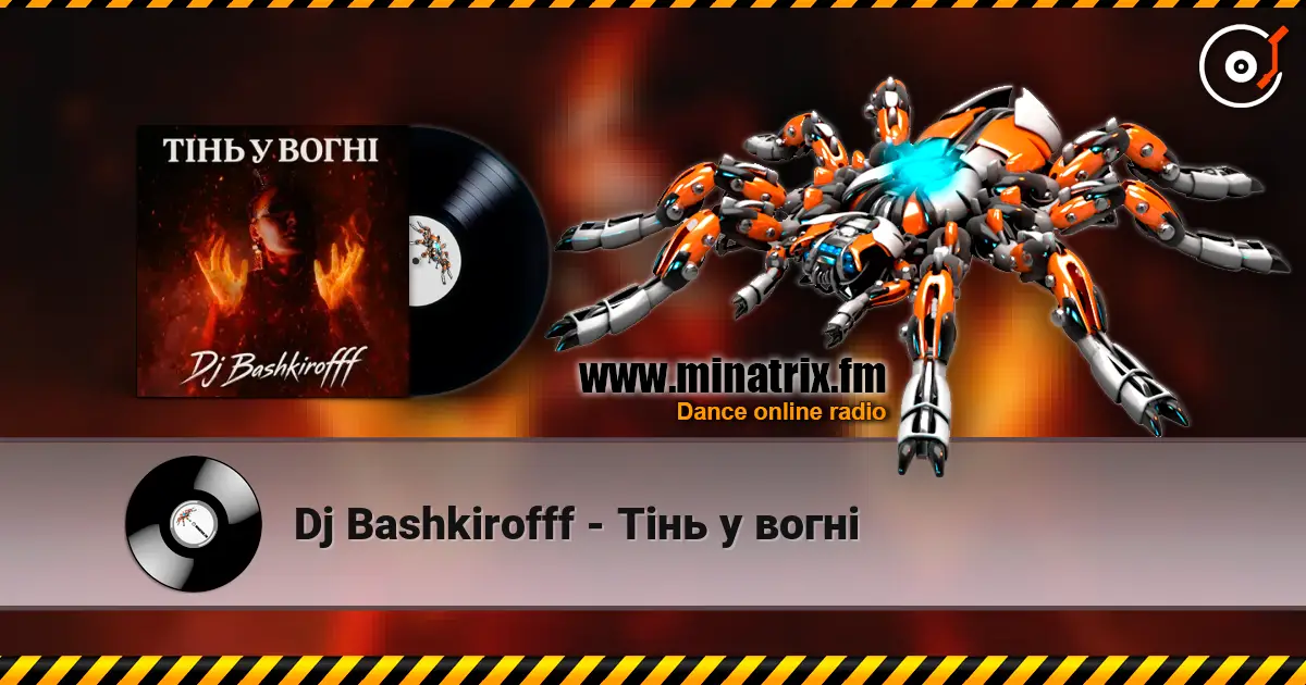 Dj Bashkirofff - Тінь у вогні online in hoher Qualität hören | Minatrix.FM