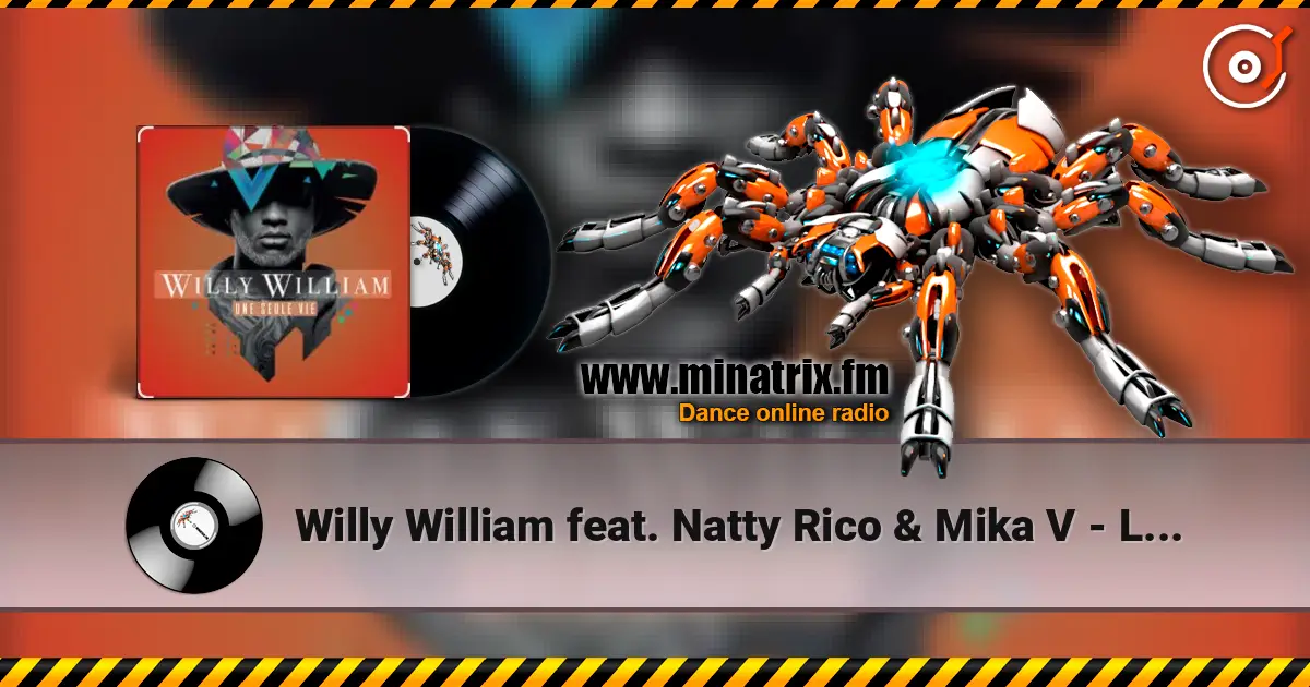 Willy William feat. Natty Rico & Mika V - Le Tour Du Monde online in hoher Qualität hören | Minatrix.FM