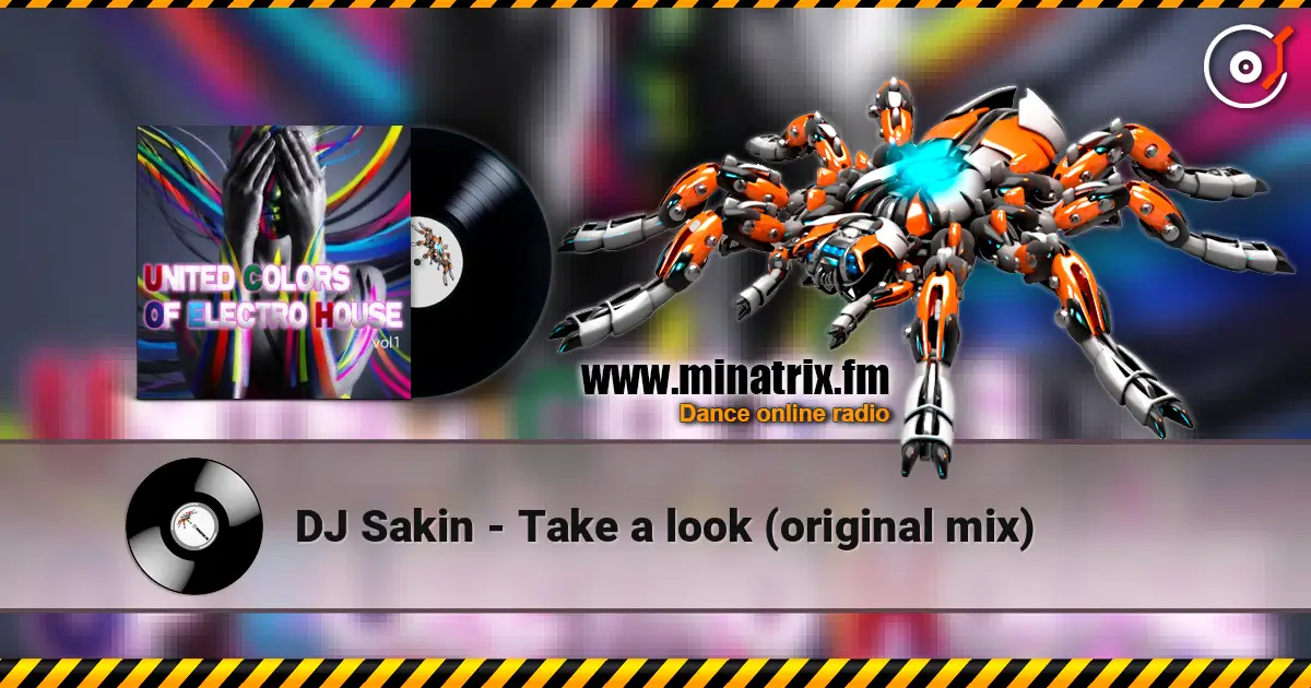 DJ Sakin - Take a look (original mix) online in hoher Qualität hören | Minatrix.FM
