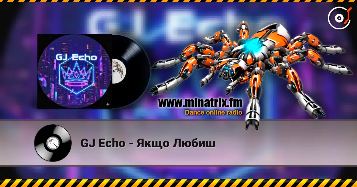 GJ Echo - Якщо Любиш online in hoher Qualität hören | Minatrix.FM