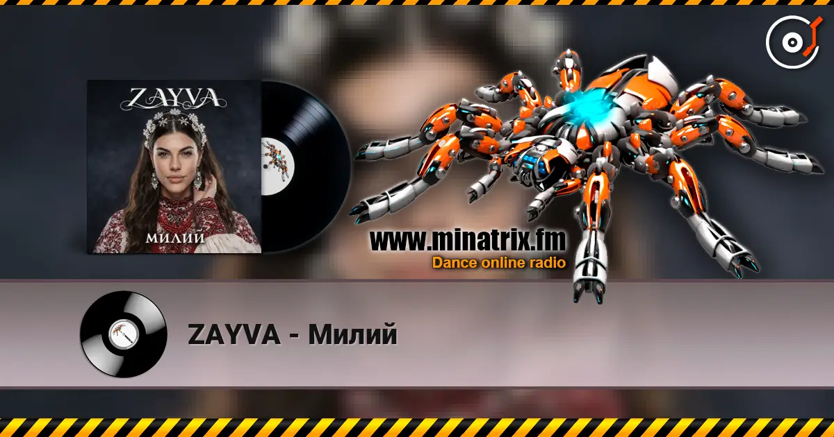 ZAYVA - Милий online in hoher Qualität hören | Minatrix.FM
