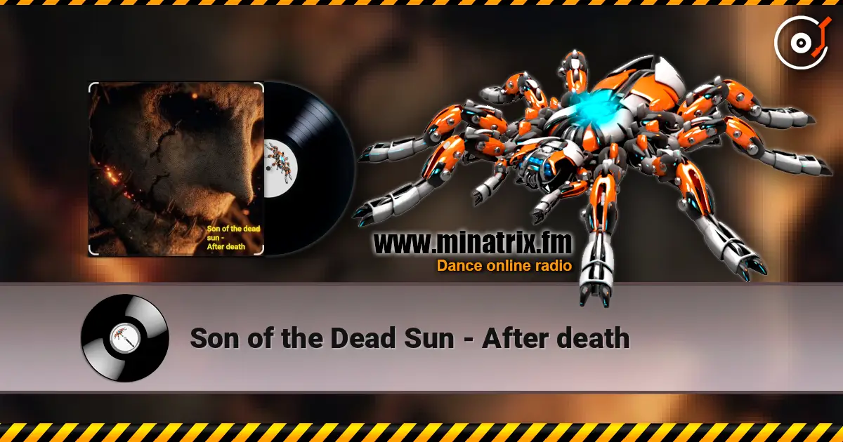 Son of the Dead Sun - After death online in hoher Qualität hören | Minatrix.FM
