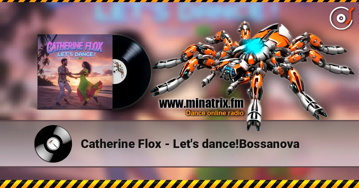 Catherine Flox - Let's dance!Bossanova online in hoher Qualität hören | Minatrix.FM