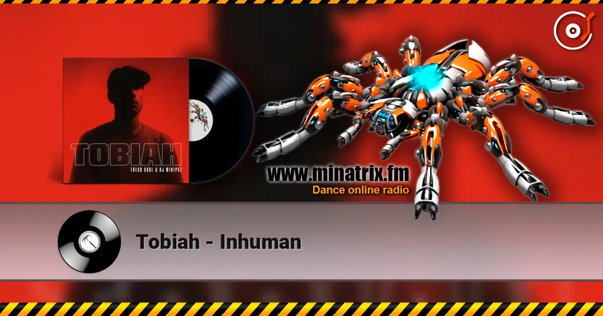 Tobiah - Inhuman online in hoher Qualität hören | Minatrix.FM