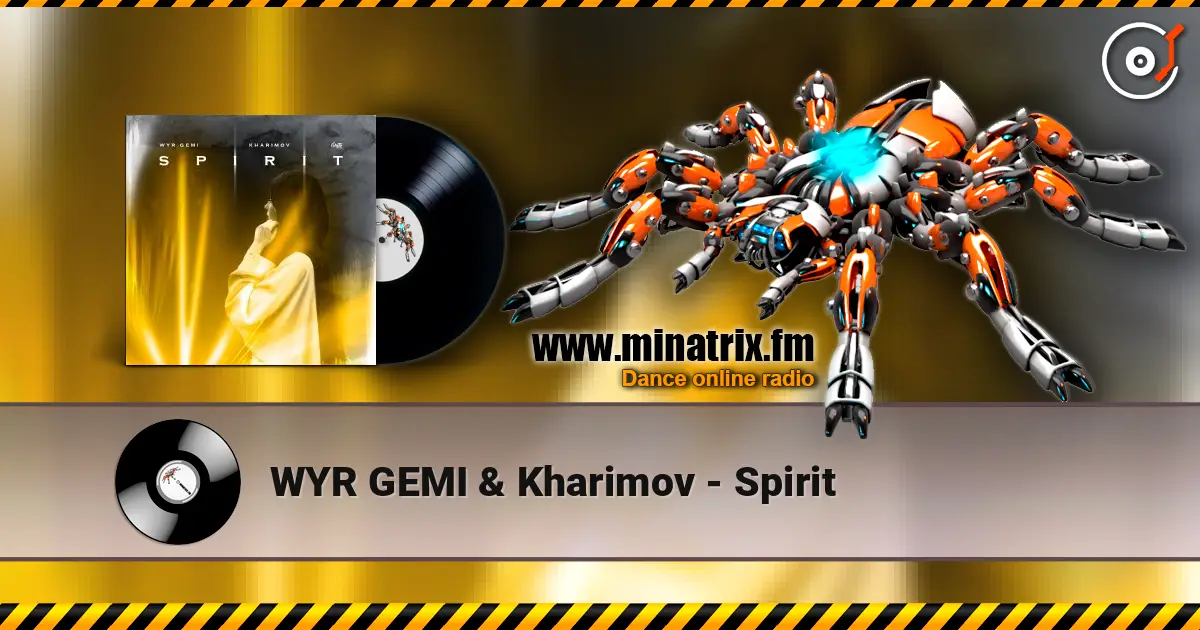 WYR GEMI & Kharimov - Spirit online in hoher Qualität hören | Minatrix.FM