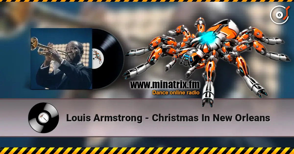 Louis Armstrong - Christmas In New Orleans online in hoher Qualität hören | Minatrix.FM