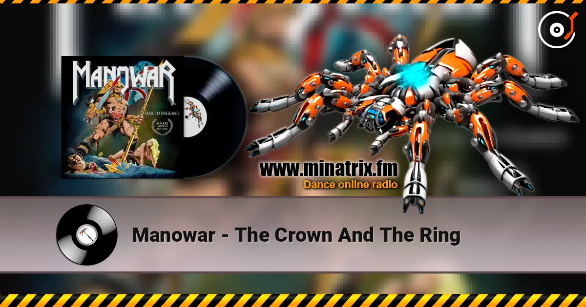 Manowar - The Crown And The Ring online in hoher Qualität hören | Minatrix.FM