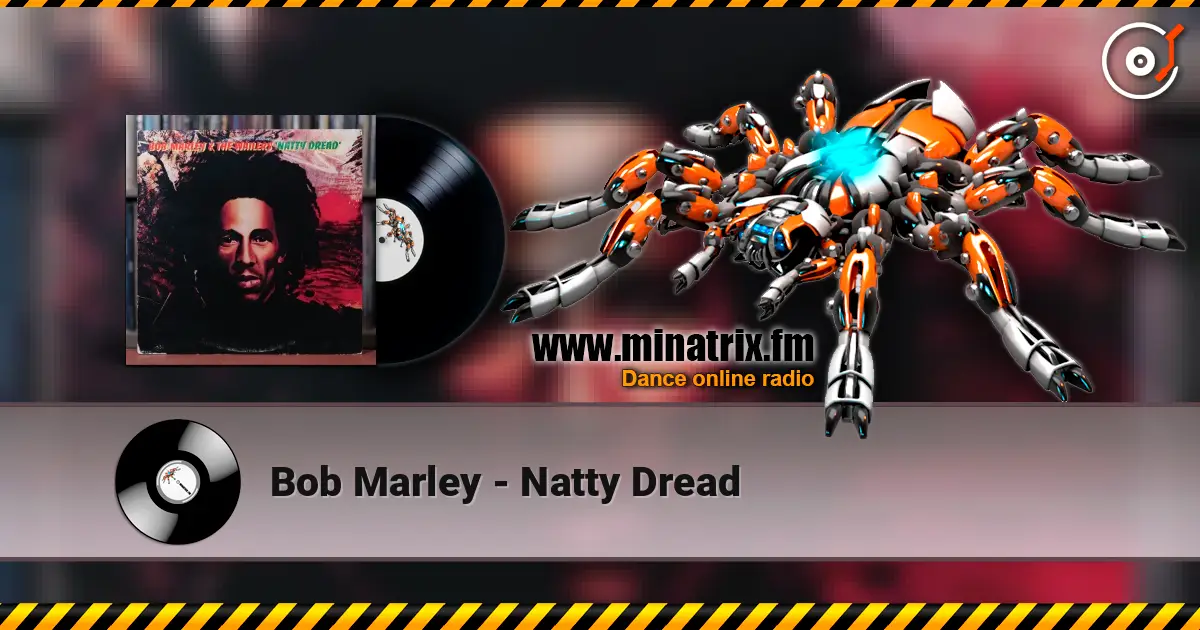 Bob Marley - Natty Dread online in hoher Qualität hören | Minatrix.FM