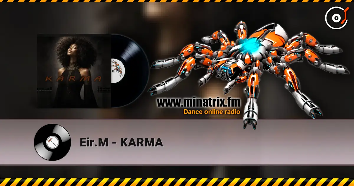 Eir.M - ΚΑRΜΑ online in hoher Qualität hören | Minatrix.FM