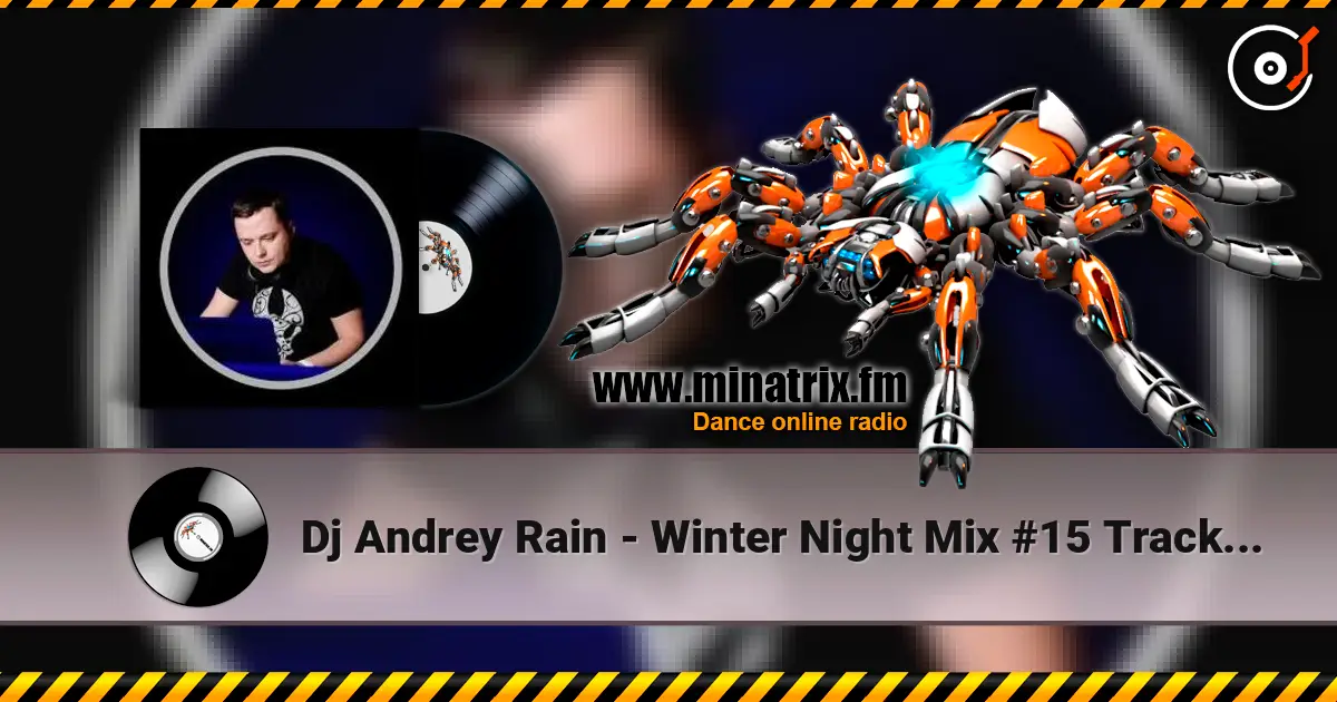 Dj Andrey Rain - Winter Night Mix #15 Track 09 online in hoher Qualität hören | Minatrix.FM