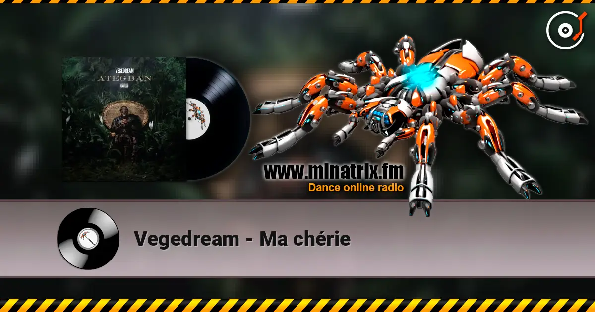 Vegedream - Ma chérie online in hoher Qualität hören | Minatrix.FM