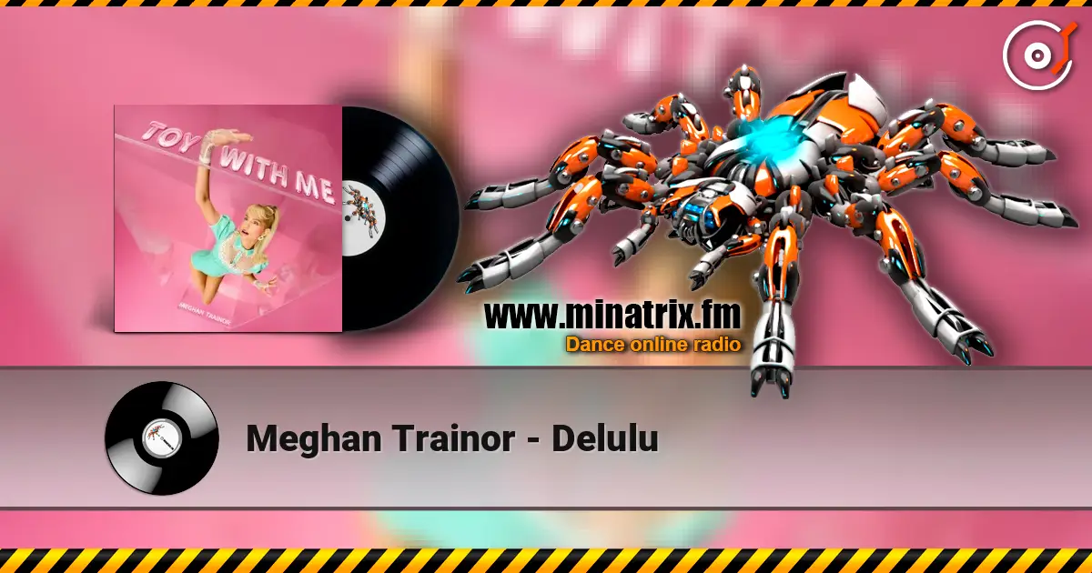 Meghan Trainor - Delulu online in hoher Qualität hören | Minatrix.FM