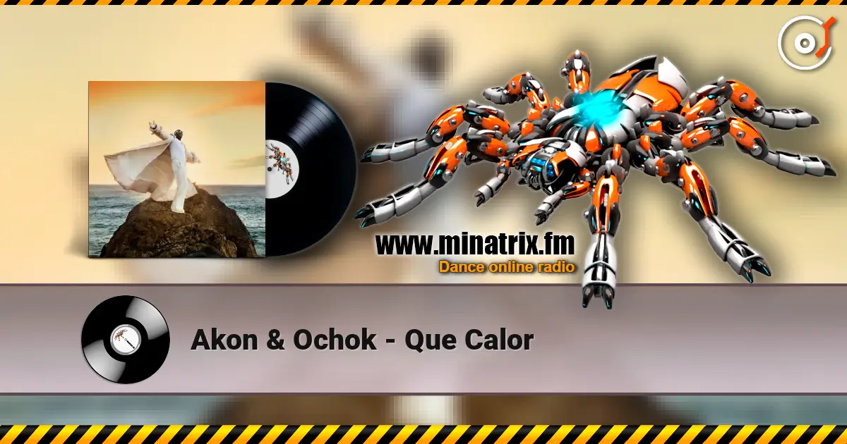 Akon & Ochok - Que Calor online in hoher Qualität hören | Minatrix.FM