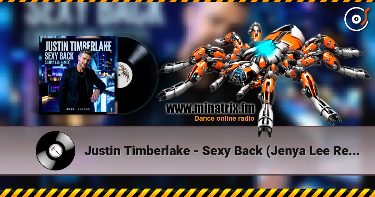 Justin Timberlake - Sexy Back (Jenya Lee Remix) online in hoher Qualität hören | Minatrix.FM