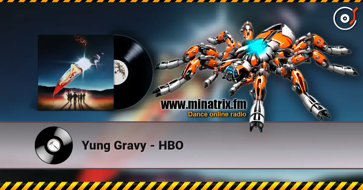Yung Gravy - HBO online in hoher Qualität hören | Minatrix.FM