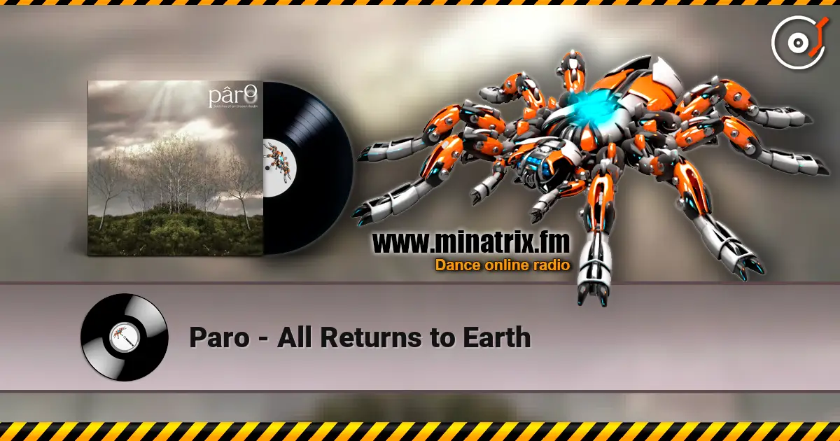 Paro - All Returns to Earth online in hoher Qualität hören | Minatrix.FM