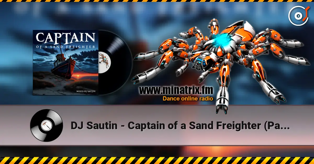 DJ Sautin - Captain of a Sand Freighter (Part 10) online in hoher Qualität hören | Minatrix.FM