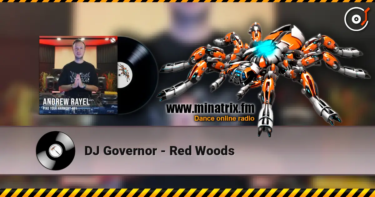 DJ Governor - Red Woods online in hoher Qualität hören | Minatrix.FM