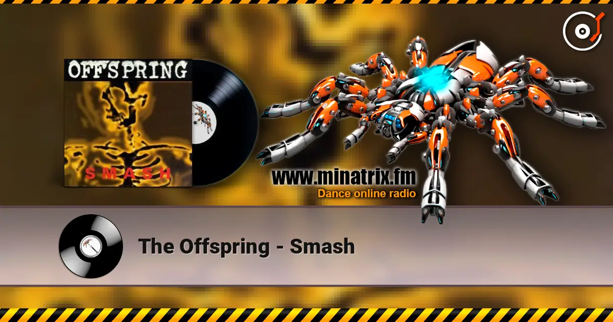 The Offspring - Smash online in hoher Qualität hören | Minatrix.FM