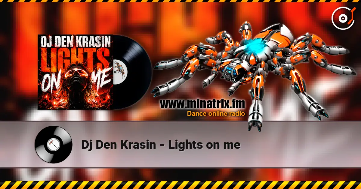 Dj Den Krasin - Lights on me online in hoher Qualität hören | Minatrix.FM