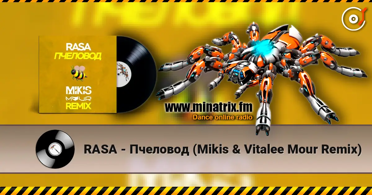 RASA - Пчеловод (Mikis & Vitalee Mour Remix) online in hoher Qualität hören | Minatrix.FM