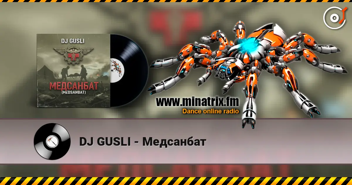 DJ GUSLI - Медсанбат online in hoher Qualität hören | Minatrix.FM