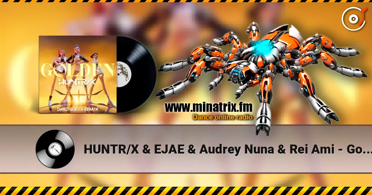 HUNTR/X & EJAE & Audrey Nuna & Rei Ami - Golden (feat. KPop Demon Hunters Cast) (David Guetta Extended Remix) online in hoher Qualität hören | Minatrix.FM