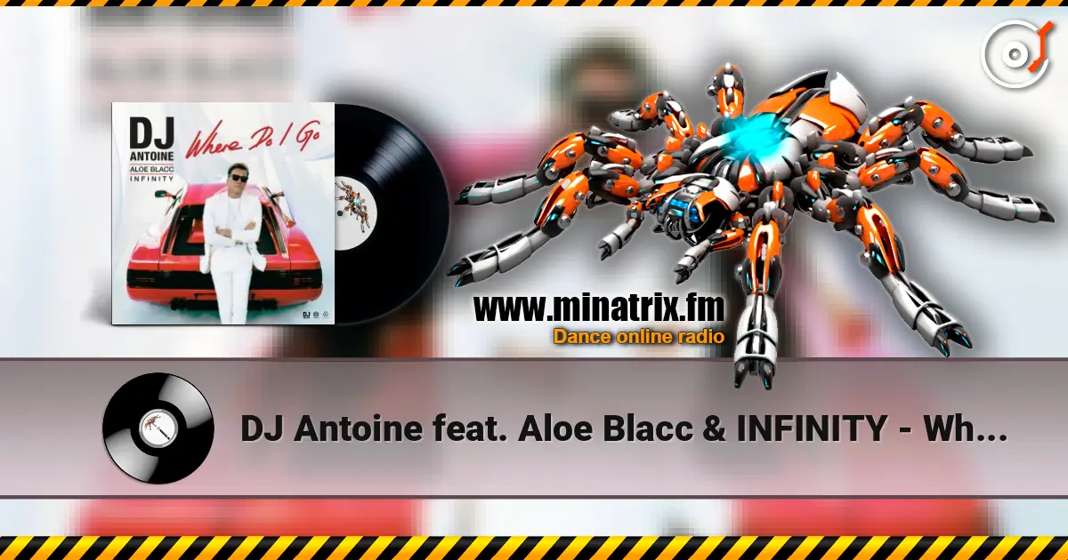 DJ Antoine feat. Aloe Blacc & INFINITY - Where Do I Go online in hoher Qualität hören | Minatrix.FM