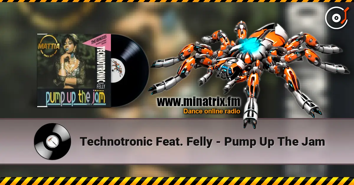 Technotronic Feat. Felly - Pump Up The Jam online in hoher Qualität hören | Minatrix.FM