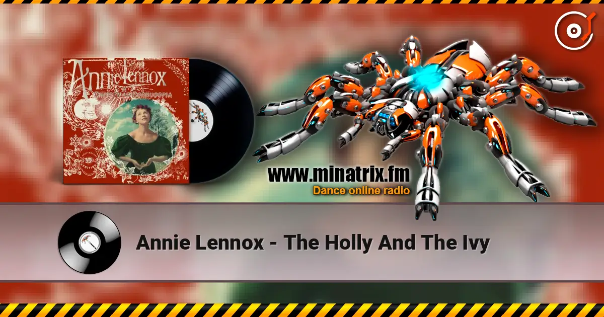 Annie Lennox - The Holly And The Ivy online in hoher Qualität hören | Minatrix.FM