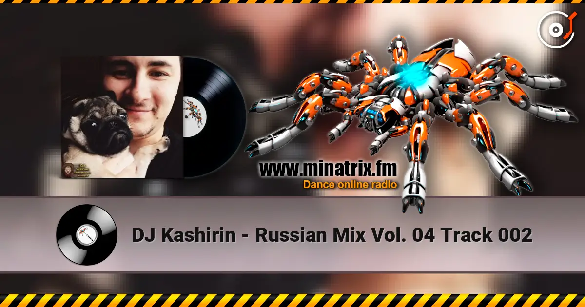 DJ Kashirin - Russian Mix Vol. 04 Track 002 online in hoher Qualität hören | Minatrix.FM
