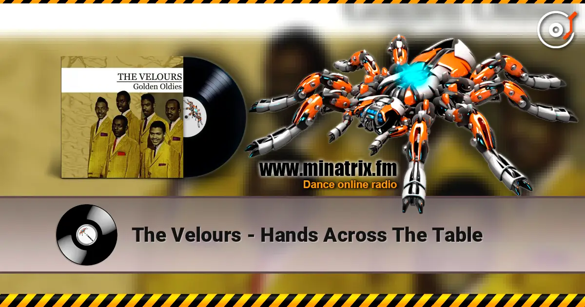 The Velours - Hands Across The Table online in hoher Qualität hören | Minatrix.FM