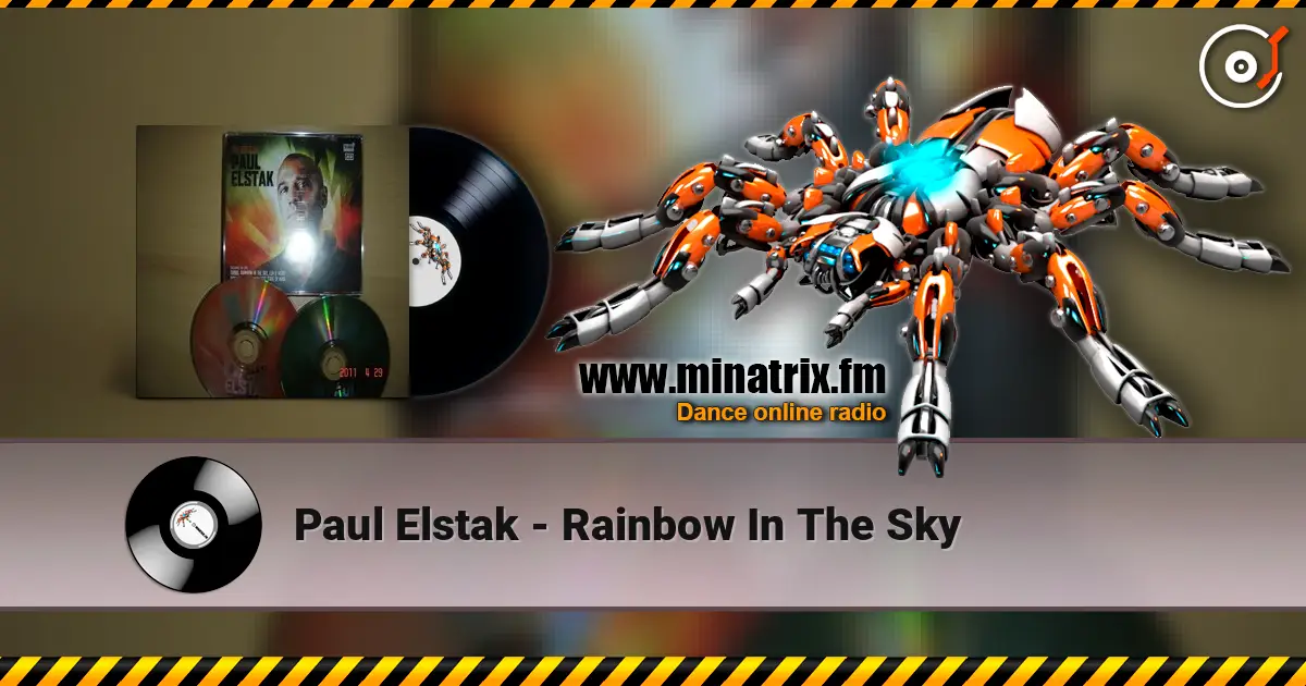 Paul Elstak - Rainbow In The Sky online in hoher Qualität hören | Minatrix.FM