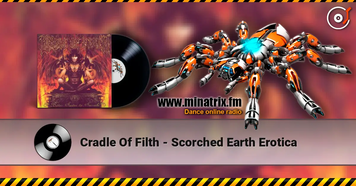 Cradle Of Filth - Scorched Earth Erotica online in hoher Qualität hören | Minatrix.FM