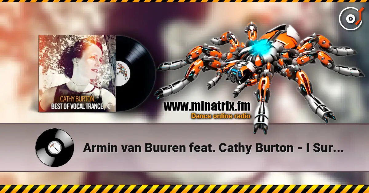 Armin van Buuren feat. Cathy Burton - I Surrender (Radio Edit) online in hoher Qualität hören | Minatrix.FM