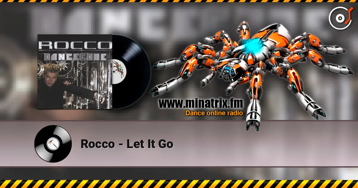 Rocco - Let It Go online in hoher Qualität hören | Minatrix.FM