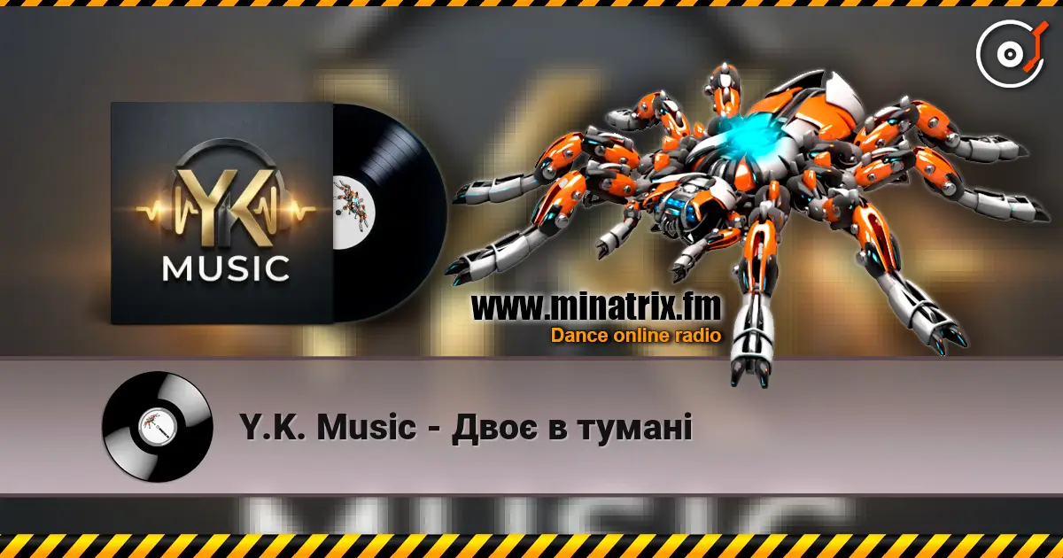 Y.K. Music - Двоє в тумані online in hoher Qualität hören | Minatrix.FM