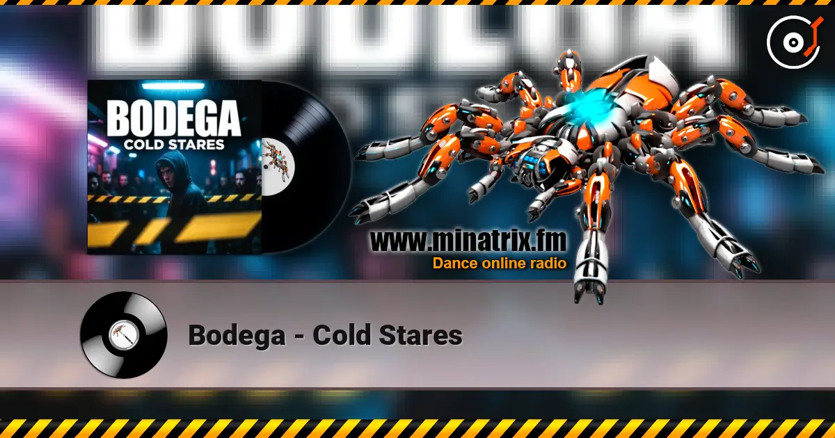 Bodega - Cold Stares online in hoher Qualität hören | Minatrix.FM