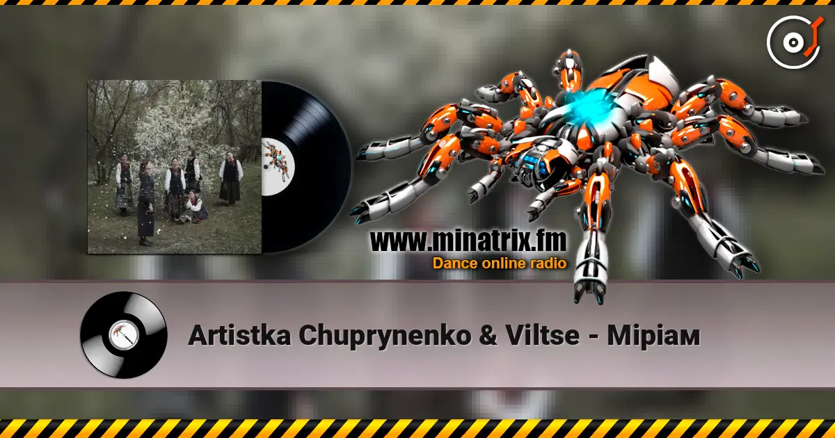 Artistka Chuprynenko & Viltse - Міріам online in hoher Qualität hören | Minatrix.FM