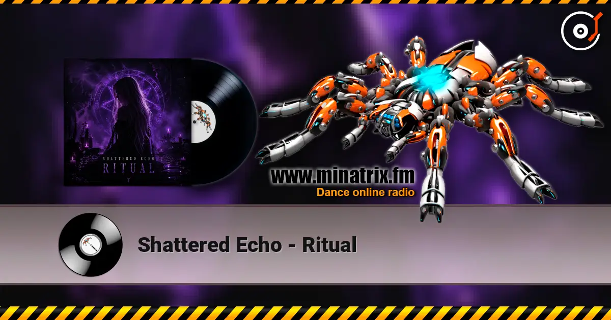 Shattered Echo - Ritual online in hoher Qualität hören | Minatrix.FM