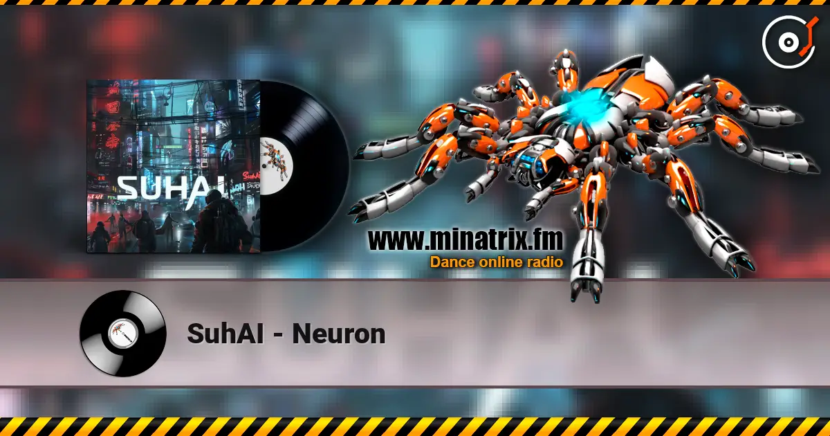 SuhAI - Neuron online in hoher Qualität hören | Minatrix.FM
