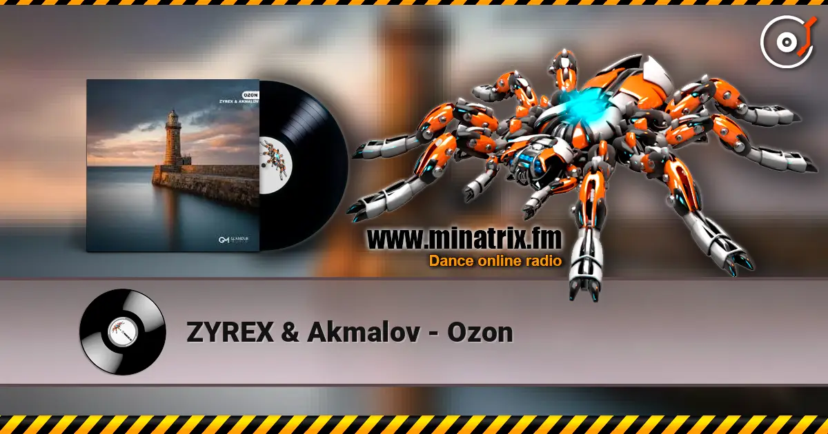 ZYREX & Akmalov - Ozon online in hoher Qualität hören | Minatrix.FM