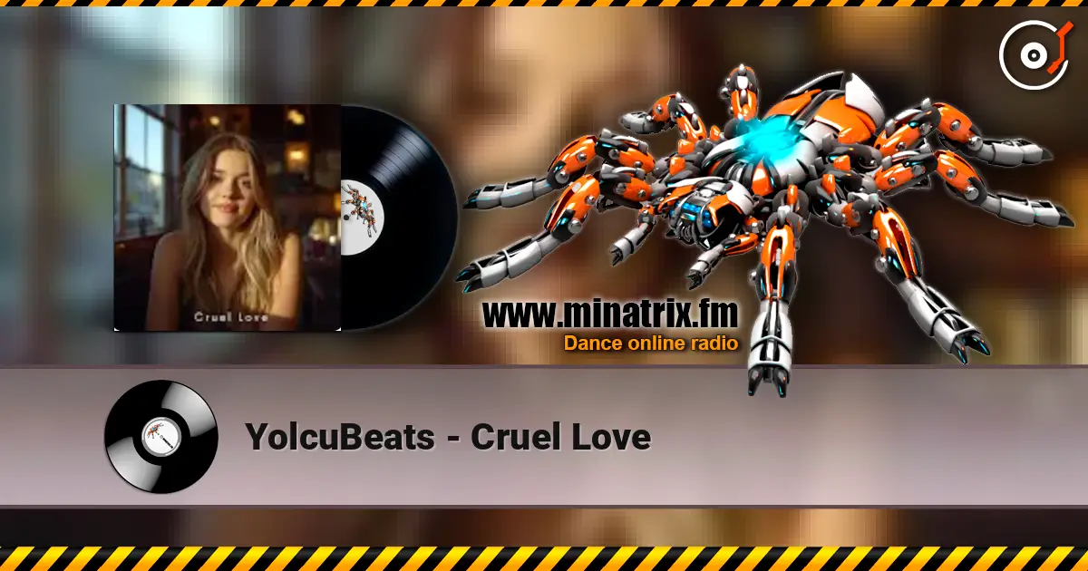 YolcuBeats - Cruel Love online in hoher Qualität hören | Minatrix.FM