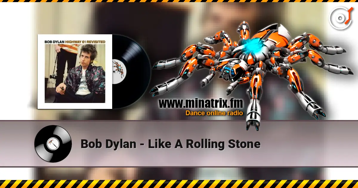 Bob Dylan - Like A Rolling Stone online in hoher Qualität hören | Minatrix.FM