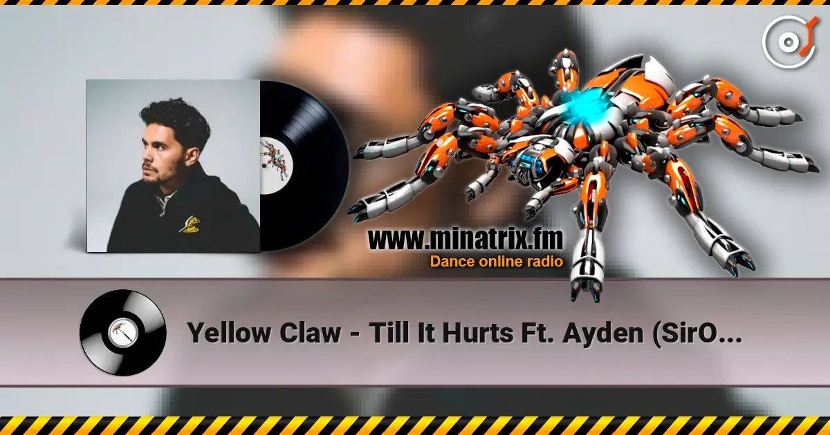 Yellow Claw - Till It Hurts Ft. Ayden (SirOJ Remix) online in hoher Qualität hören | Minatrix.FM