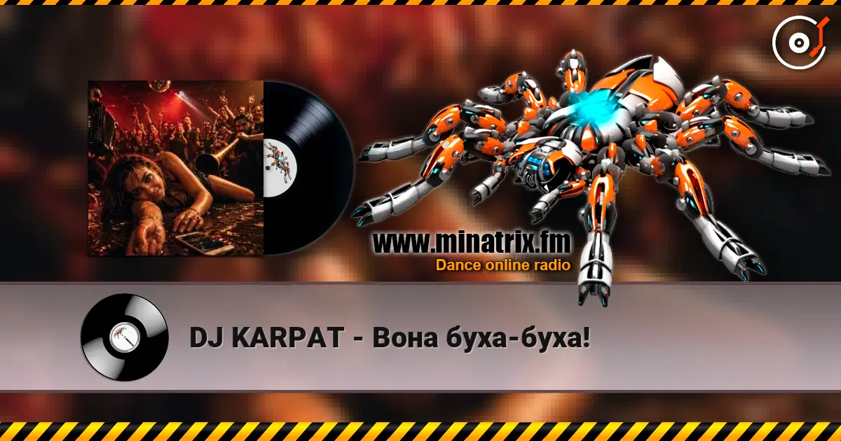 DJ KARPAT - Вона буха-буха! online in hoher Qualität hören | Minatrix.FM