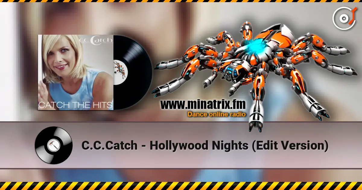 C.C.Catch - Hollywood Nights (Edit Version) online in hoher Qualität hören | Minatrix.FM