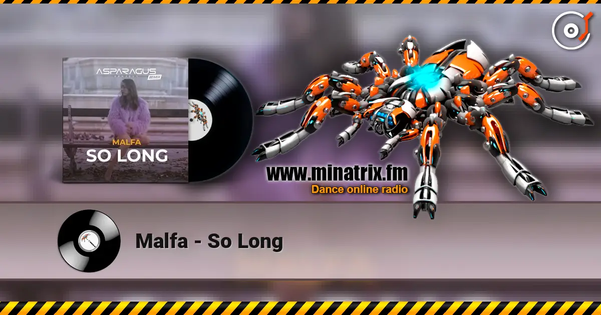 Malfa - So Long online in hoher Qualität hören | Minatrix.FM