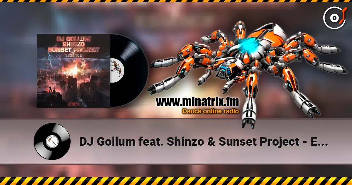 DJ Gollum feat. Shinzo & Sunset Project - Essence online in hoher Qualität hören | Minatrix.FM