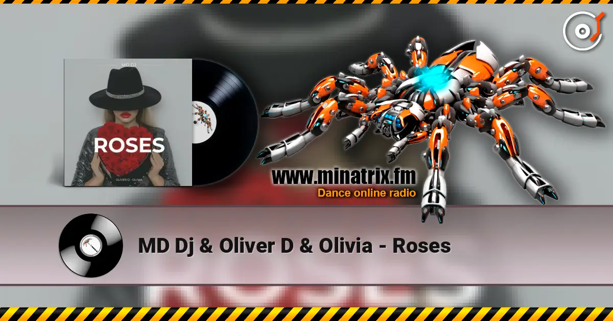 MD Dj & Oliver D & Olivia - Roses online in hoher Qualität hören | Minatrix.FM